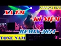 XA EM KỈ NIỆM- KARAOKE REMIX TONE NAM- BEAT MỚI 2024