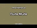 Download Lagu Ona Hetharua - Duda Muda (Video Lirik)