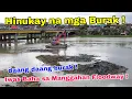 Lagu Hinukay na mga BURAK ! Grabe ang itim !  Mas lumalim na at iwas Baha sa Manggahan Floodway !