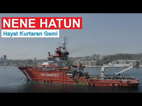 Türkiye'nin İlk Acil Müdahale Gemisi Nene Hatun'u Tanıyalım YouTube video detay ve istatistikleri