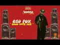 Download Lagu Red Fox - Good with Jah (Official Audio)