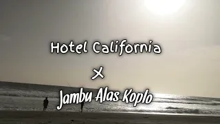 Download Hotel California X Jambu alas Full ! MP3