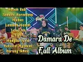 Download Lagu DAMARA DE FULL ALBUM RASAH BALI, KLEBUS, TETEG ATI TERBARU VIRAL
