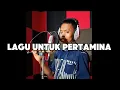 Download Lagu lagu untuk pertamina | lord haris