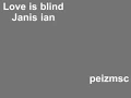 Love is blind  Janis Ian