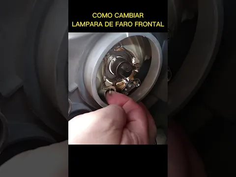 Cómo Cambiar LAMPARA de Faro Frontal RAPIDO Y FACIL