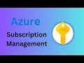 Subscription Management in Azure