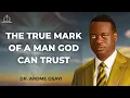 Lagu THE TRUE MARK OF A MAN GOD CAN TRUST | APOSTLE AROME OSAYI