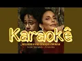 Download Lagu Ivete Sangalo e Emicida - Mulheres não tem que chorar ( KARAOKÊ | PLAYBACK )