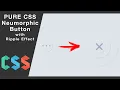 Pure Css Neumorphic Button With Ripple Effect on Click