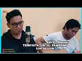 Download Lagu TERNYATA CINTA - SAMSONS [Alfi Ft. Rhendy Cover Live Akustik]