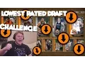 LOWEST RATED DRAFT CHALLENGE NBA2K16 Draft