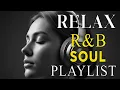 Download Lagu Soulful R\u0026B Love Songs 🩷🌙 Smooth Emotional Chill Vibes to Feel, Heal, and Love Again MP3