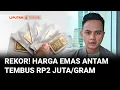 Download Lagu Rekor! Harga Emas Antam Logam Mulia Kini Tembus di Angka Rp2 Juta per Gram | Liputan 6