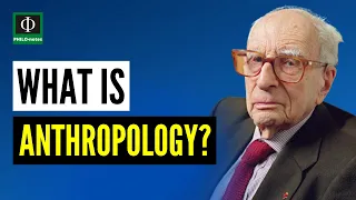What is Anthropology?