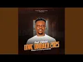 Download Lagu Onye Odinaka (Grace that stops Nonsense)