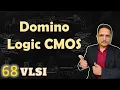 Domino Logic CMOS Basics Circuit Number of Transistors Working Explained