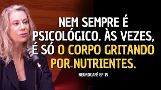A Nutrição aliada à saúde mental e à Neurociência - NeuroCafé PodCast EP15