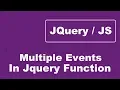 Bind A Function To Multiple Events In Jquery