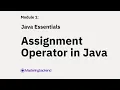 8 Java Essentials Assignment Operator in Java