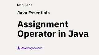 8 Java Essentials Assignment Operator in Java