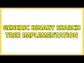 Generic binary search tree implementation 2 Solutions