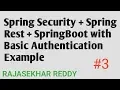 Spring Security SpringBoot Spring Rest with Basic Authentication Example RAJASEKHAR REDDY