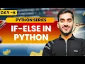 Python If Else Explained Conditional Statements in Python with Examples Day 6 Python Series