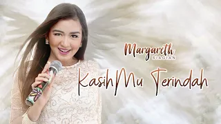 margareth siagian kasihmu terindah official music video 