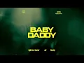 Download Lagu Tarvin Toune - Baby Daddy (ft Cx \u0026 Toshy) [Audio]