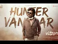 Hunter vantaar song tamil  vettaiyan
