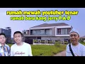 Download Lagu Rumah mewah youtuber tenar | rumah baru kang jerry petualangan alam desaku