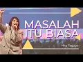 Lagu Masalah Itu Biasa (GMS) | Mira Prajogo