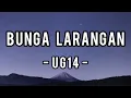 Bunga Larangan - UG14 (Lirik)