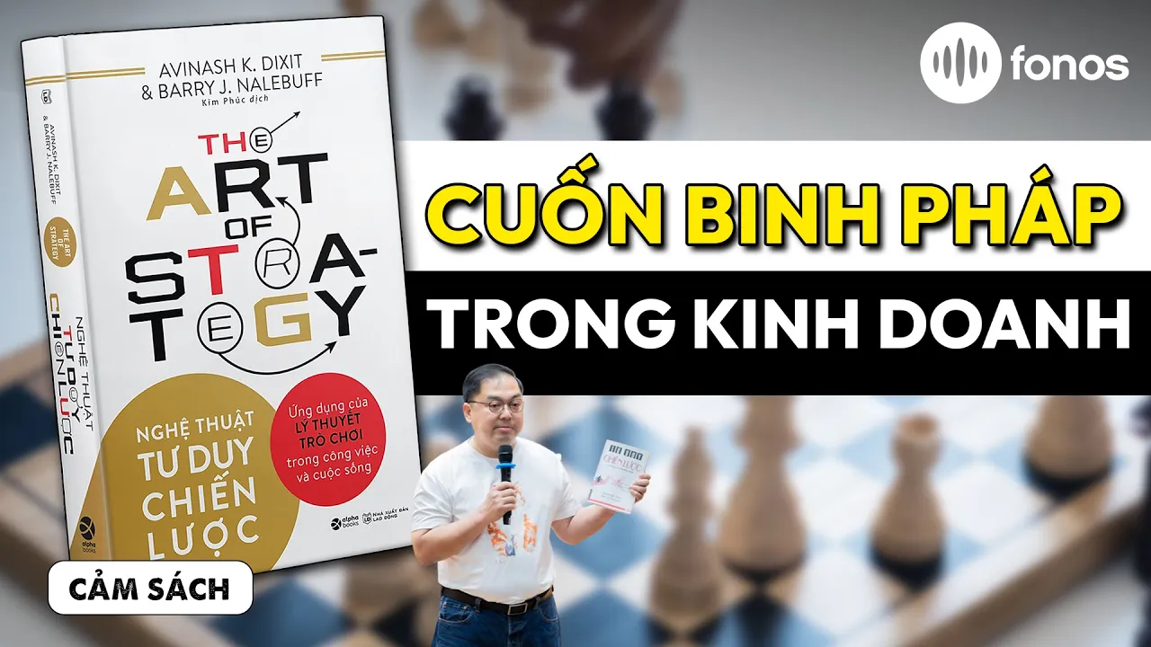 “NGHỆ THUẬT TƯ DUY CHIẾN LƯỢC”: Cuốn binh pháp phải có trong giới kinh doanh?? | Spiderum Books