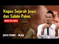 Download Lagu KIAMAT 2025 KUPAS TUNTAS SEJARAH PULAU JAWA \u0026 SABDO PALON NAGIH JANJI  NGAJI GUS BAHA