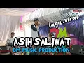 Download Lagu ASIH SALIWAT ONI APRAK terbaru LIVE BOJONG KONENG DM MUSIC BAJIDORAN