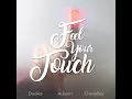 Download Lagu feel your touch - dookie ft Auburn - Slowed
