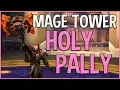 EASY Holy Paladin Mage Tower Guide
