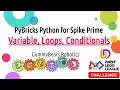FLL Tutorials PyBrick Coding for Beginners - Variables Loops and Conditionals
