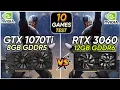 GTX 1070 Ti vs RTX 3060 10 Games Tested How Much Difference