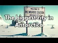 What is the biggest city in Antarctica