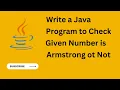 Java Program to check Given Number is Armstrong or Not Java While Loop