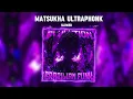 Lagu Matsukha Ultrafunk (slowed + rewerb) Edit audio [BRAZILIAN PHONK] 4K
