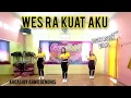 Download Lagu WES RA KUAT AKU || Joget asik mudah || kreasi by Annie Gendhis