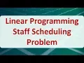 Operations Research 03H Linear Programming Staff Scheduling Problem