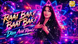 raat baki baat baki retro disco acid remix asha bhosle tribute dj retro acid