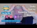Elementor - Sticky Floating Content Anywhere