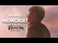 Spider-Man Memories | Venom The Last Dance Ending Song | Maroon 5