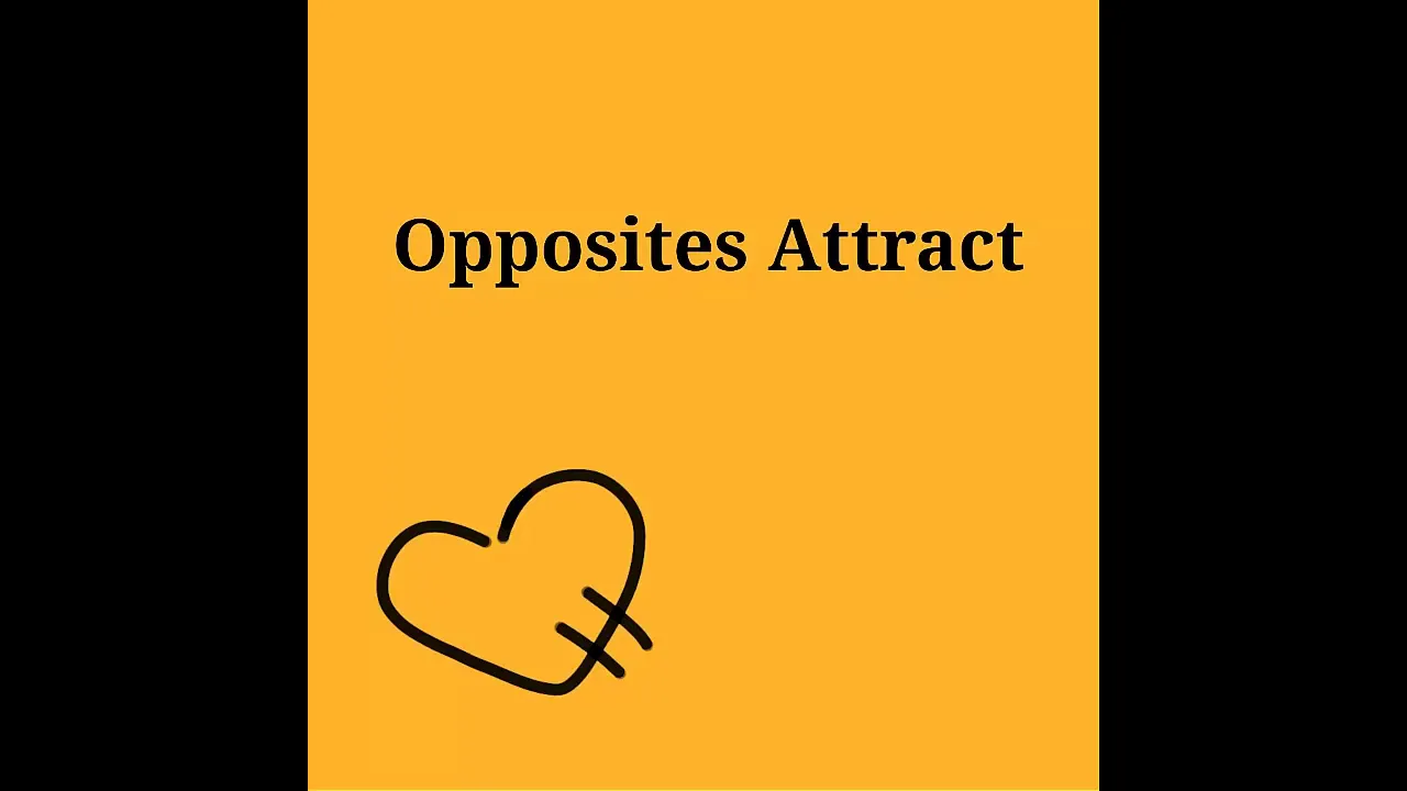 Opposites Attract - Original Song